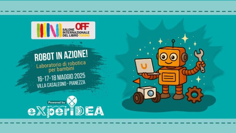 Locandina del laboratorio di robotica educativa per bambini “Robot in azione!” organizzato da eXperIDEA al Salone OFF 2025.
